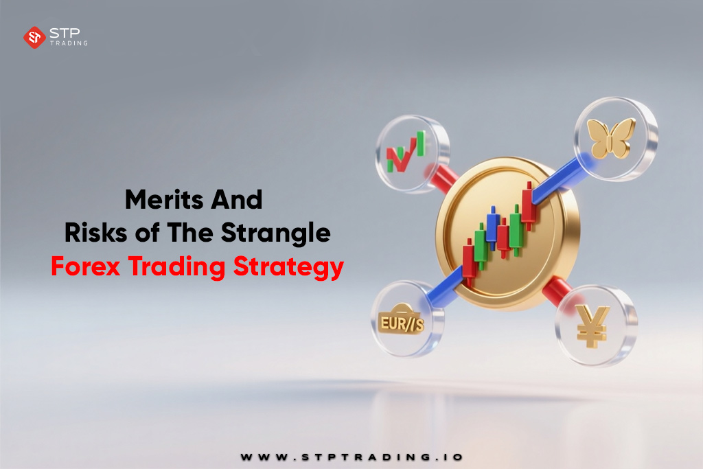 Merits And Risks of The Strangle Forex Trading Strategy