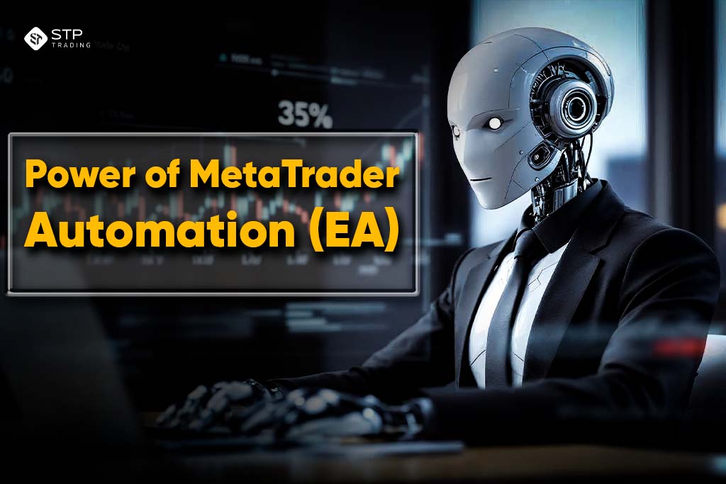 Power of MetaTrader Automation (EA)