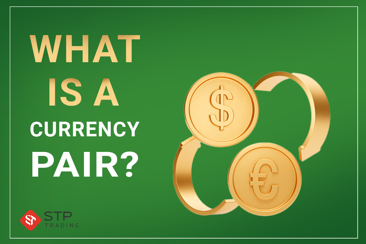 What is a currency pair?