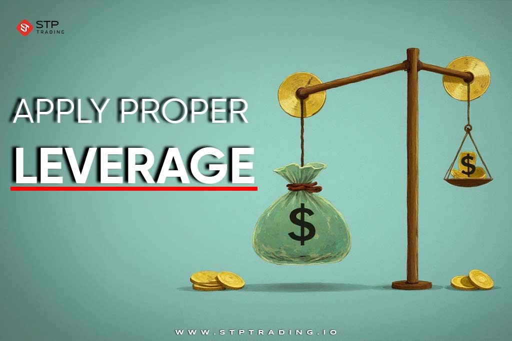 Apply Proper Leverage