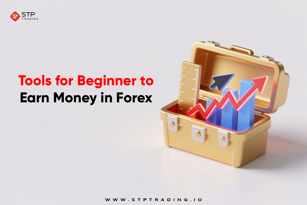 Tools for Beginner to Earn Money in Forex