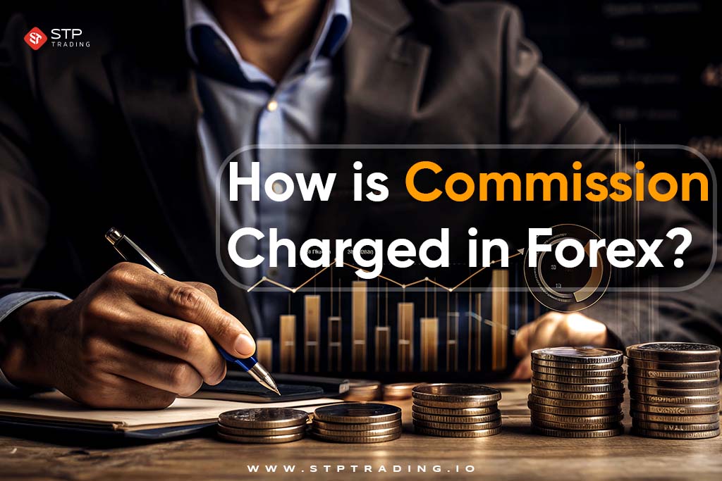 How is Commission Charged in Forex?