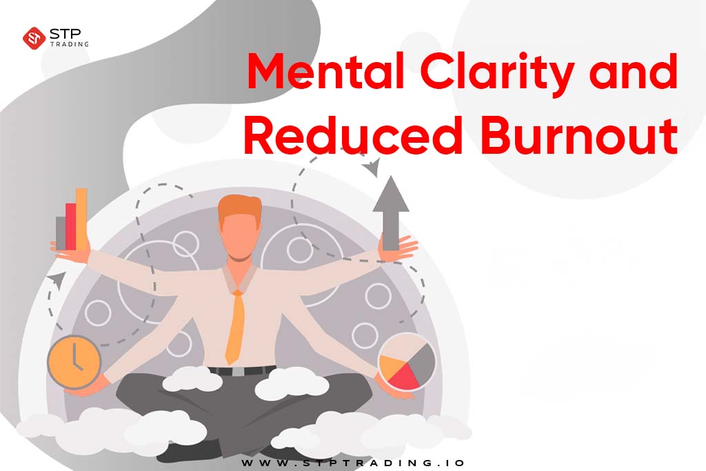 Mental Clarity and Reduced Burnout