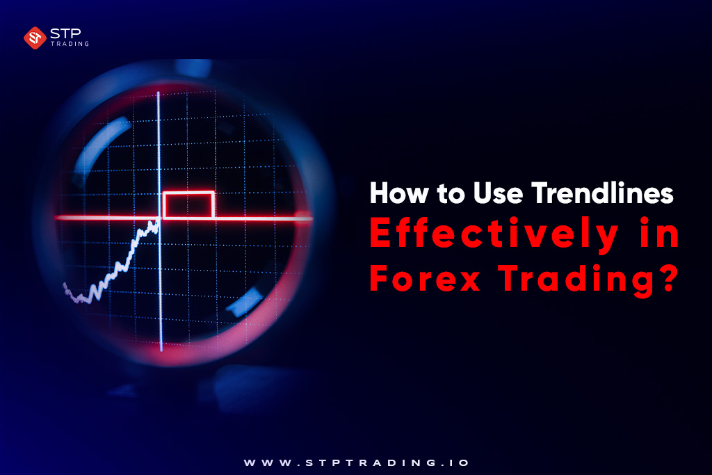 How to Use Trendlines Effectively in Forex Trading?