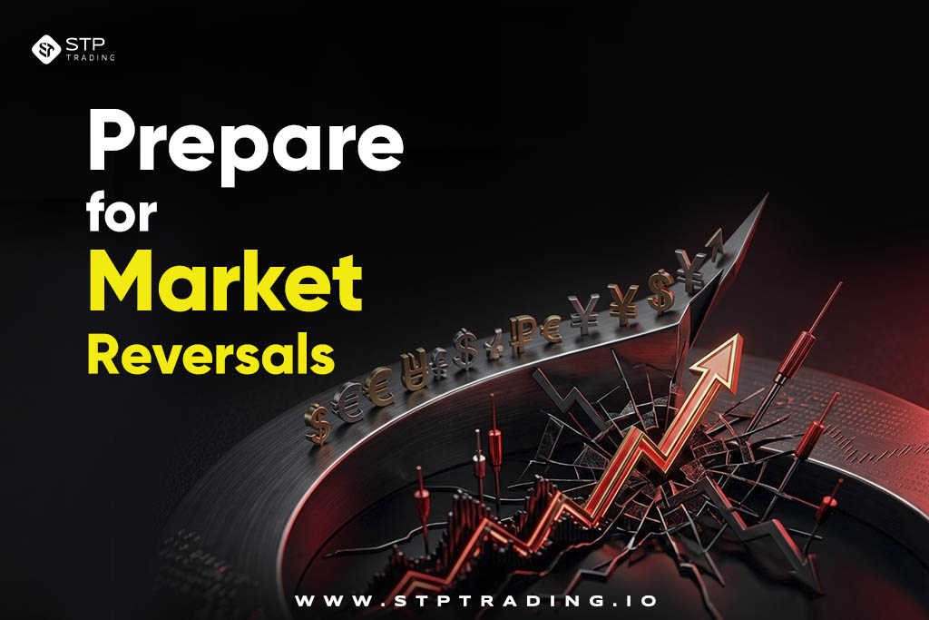 Prepare for Market Reversals