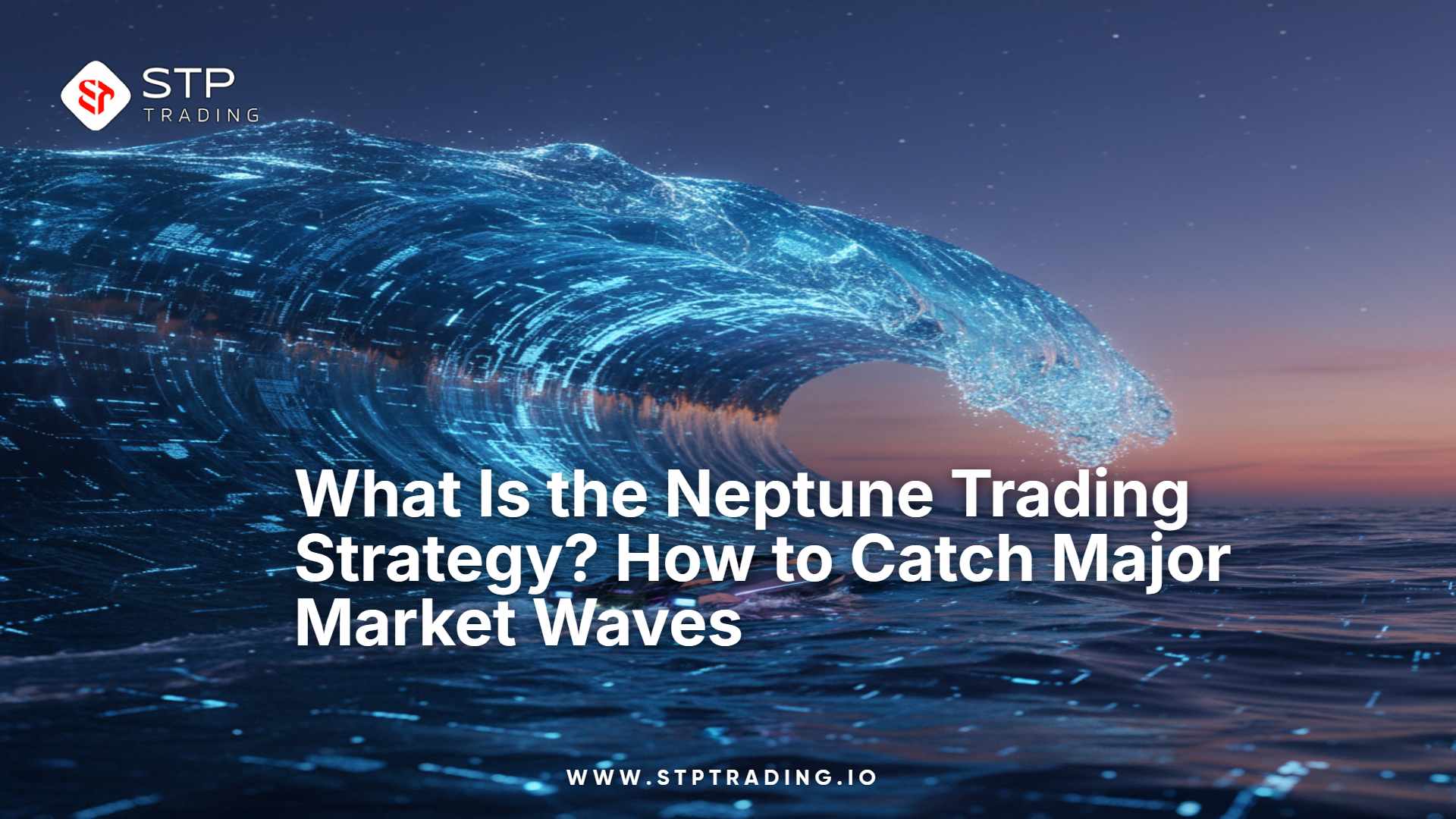 What Is the Neptune Trading Strategy? How to Catch Major Market Waves